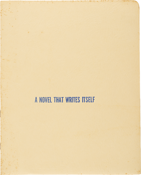 A Novel that Writes Itself: A Proposal to Friends and Supporters from Allen Ruppersberg